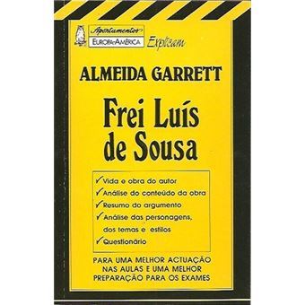 Apontamentos Europa-América Explicam Almeida Garrett - Frei Luís de Sousa - 1