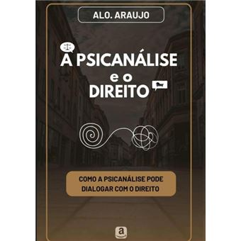 A Psicanálise E O Direito - 1