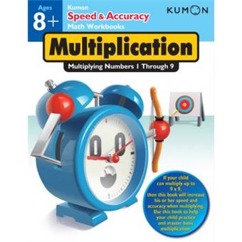 Speed  Accuracy  Multiplication Multiplying Numbers 1 Through 9 Multiplying Numbers 19 Speed  Accuracy Math Workbooks - 1
