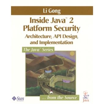Inside Java(TM) 2 Platform Security - Architecture, API Design, and Implementation - Paperback - 1999 - 1
