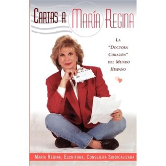 Cartas A Maria Regina - La Doctora Corazon Del Mundo Hispano - Paperback - 1996 - 1