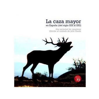 Caza Mayor En España Del Siglo Xix Al Xxi - 1