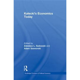 Kalecki's Economics Today - Paperback - 2013 - 1