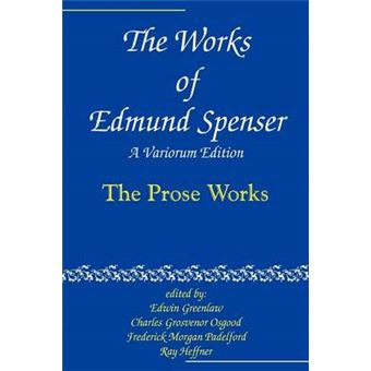 The Works of Edmund Spenser - A Variorum Edition - Paperback - 2002 - 1