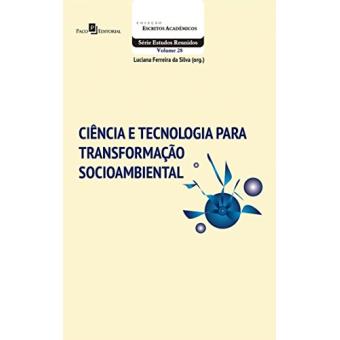 Ciência e tecnologia para transformação socioambiental - 1