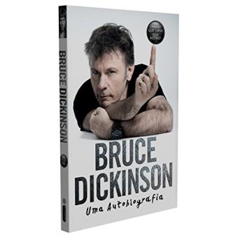 Bruce Dickinson. Uma Autobiografia - 1