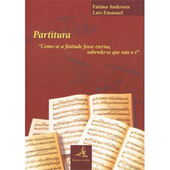 Partitura""Como Se A Finitude Fosse Eterna, Sabendo-Se Que Não O É - 1