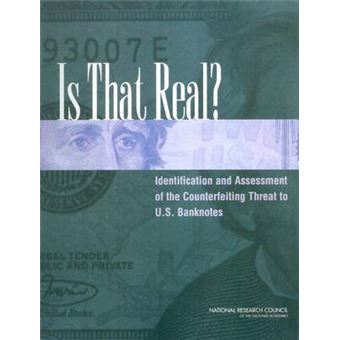 Is That Real? Identification and Assessment of the Counterfeiting Threat for U.S. Banknotes - Paperback - 2006 - 1