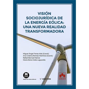 Visión Sociojurídica De La Energía Eólica: Una Nueva Realidad Transformadora - 1