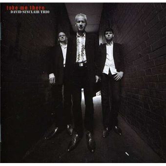 Sinclair,David-Take Me There - 1
