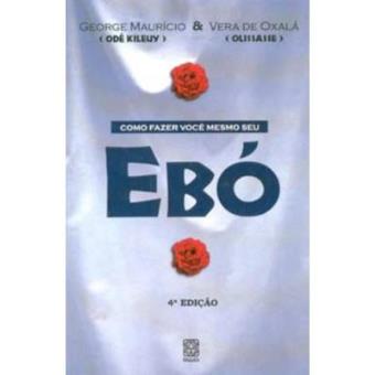 Como Fazer Você Mesmo O Seu Ebó - 1