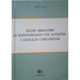Seguro obrigatório de responsabilidade civil automóvel e legislação complementar. - 1