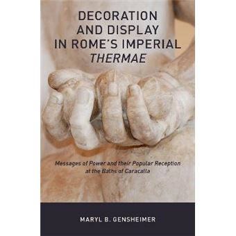 Decoration And Display In Rome'S Imperial Thermae - 1