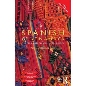 Colloquial Spanish Of Latin America Colloquial Series Book Only The Complete Course For Beginners - 1