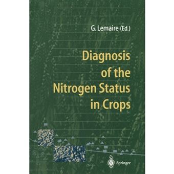 Diagnosis of the Nitrogen Status in Crops - Paperback - 2011 - 1