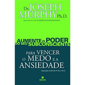 Aumente o Poder do Seu Subconsciente Para Vencer o Medo e a Ansiedade - Volume 3 - 1