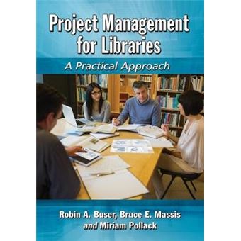 Project Management for Libraries - A Practical Approach - Paperback - 2014 - 1