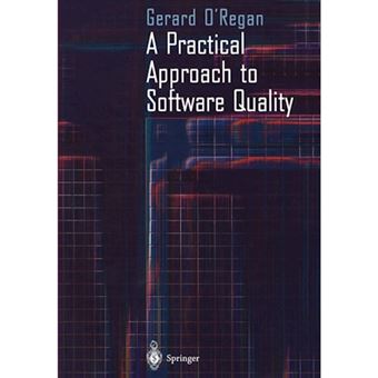 A Practical Approach to Software Quality - Paperback - 2011 - 1