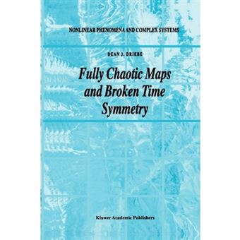 Fully Chaotic Maps and Broken Time Symmetry - Paperback - 2010 - 1