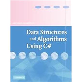 Data Structures And Algorithms Using C# - 1