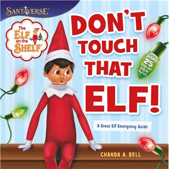 The Elf on the Shelf: Don’t Touch That Elf! - 1