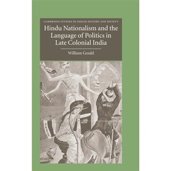 Hindu Nationalism and the Language of Politics in Late Colonial India - Hardback - 2004 - 1