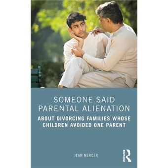 Someone Said Parental Alienation - 1