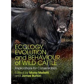 Ecology, Evolution and Behaviour of Wild Cattle - Implications for Conservation - Hardback - 2014 - 1