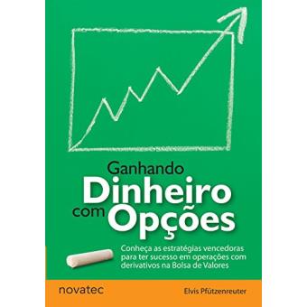 Ganhando Dinheiro com Opções - 1