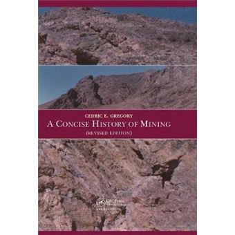 A Concise History of Mining - Hardback - 2001 - 1