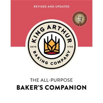 The King Arthur Baking Company'S Allpurpose Baker'S Companion Revised And Updated - 1