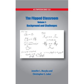 The Flipped Classroom Volume 1 - 1