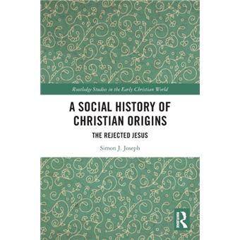 A Social History Of Christian Origins - 1