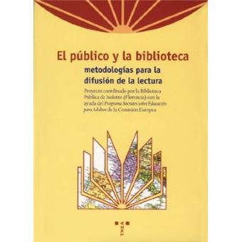 El público y la biblioteca, metodologías para la difusión de la lectura - 1
