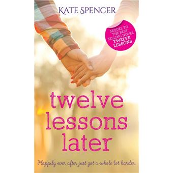 Twelve Lessons Later - 1