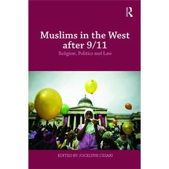 Muslims in the West After 9/11 - Religion, Politics and Law - Paperback - 2009 - 1