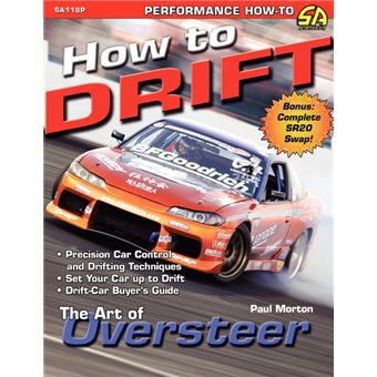 How to Drift - The Art of Oversteer - Paperback - 2006 - 1