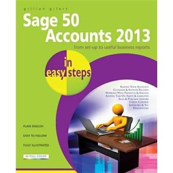 Sage 50 Accounts 2013 in Easy Steps - 1