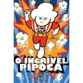 O Incrível Pipoca - 1