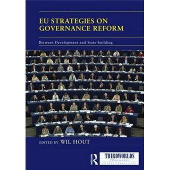 EU Strategies on Governance Reform - Between Development and State-building - Hardback - 2012 - 1