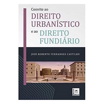 Convite Ao Direito Urbanístico E Ao Direito Fundiário - 1