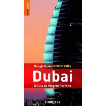 Dubai. O Guia Da Viagem Perfeita - 1