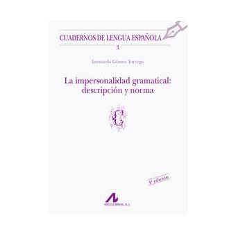 La impersonalidad gramatical: descripción y norma - 1