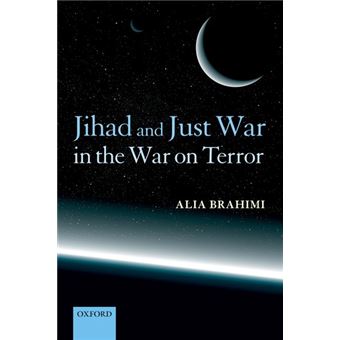 Jihad and Just War in the War on Terror - Hardback - 2010 - 1