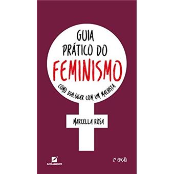 Guia Prático do Feminismo - Como Dialogar com Um Machista - 1