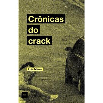 Crônicas do crack - 1