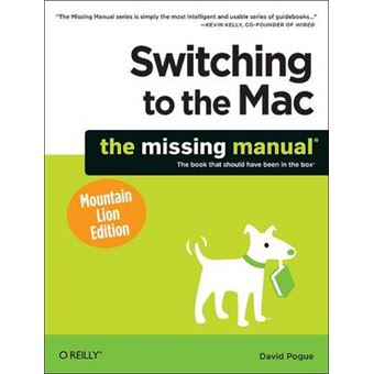Switching to the Mac: The Missing Manual, Mountain Lion Edition - Paperback - 2012 - 1