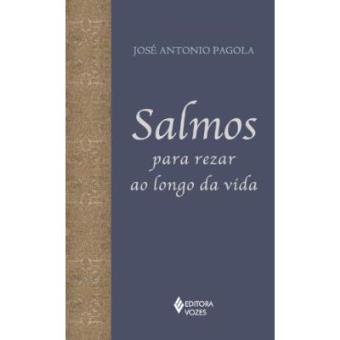 Salmos Para Rezar Ao Longo Da Vida - 1