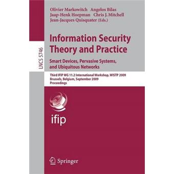 Information Security Theory and Practice. Smart Devices, Pervasive Systems, and Ubiquitous Networks - Paperback - 2009 - 1