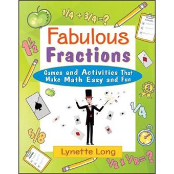 Fabulous Fractions - Games and Activities That Make Math Easy and Fun - Paperback - 2001 - 1